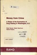 Money from Crime: a Study of Economics of Drug Dealers - Reuter