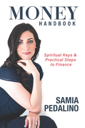 Money Handbook: Spiritual Keys and Practical Steps to Finance