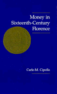 Money in Sixteenth-Century Florence