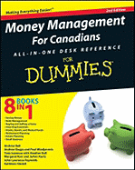 Money Management for Canadians All-In-One Desk Reference for Dummies - Ball, Heather, and Bell, Andrew, and Dagys, Andrew