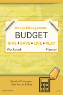 Money Management Homeschool Curriculum Budget Workbook Planner: A 26 Week Budget Workbook, Based on Percentages a Very Powerful and Simple Budget Planner for Practical Training Gslp133