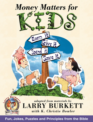 Money Matters for Kids - Burkett, Larry