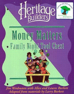Money Matters - Weidmann, Jim, Mr., and Bruner, Kurt D, M.A., and Burkett, Larry