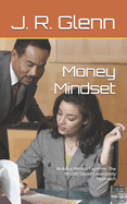 Money Mindset: Building Wealth Together: The Wealth Squad Community Approach