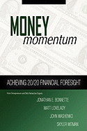 Money Momentum: Achieving 20/20 Financial Foresight