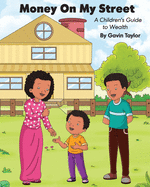 Money on My Street: A Children's Guide to Wealth