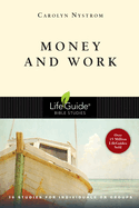 Money & Work: 10 Studies for Individuals or Groups