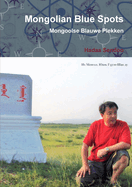 Mongolian Blue Spots / Mongoolse Blauwe Plekken