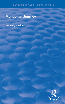 Mongolian Journey - Haslund, Henning