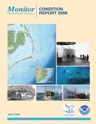 Monitor National Marine Sanctuary: Condition Report 2008 - U S Department of Commerce