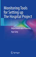 Monitoring Tools for Setting Up the Hospital Project: Department-Wise Planning