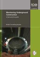 Monitoring Underground Construction: A Best Practice Guide