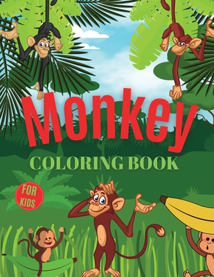 Monkey Coloring Book For Kids: Monkey Coloring Book for Kids Ages 3-7, Gift for Boys and Girls (Toddlers Preschoolers Kindergarten) - Blox, Beni