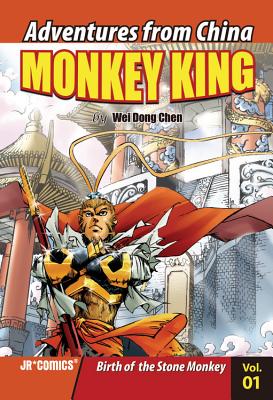 Monkey King, Volume 1: Birth of the Stone Monkey - Chen, Wei Dong