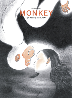 Monkey New Writing from Japan: Volume 3: Crossings - Goossen, Ted (Editor), and Shibata, Motoyuki (Editor)