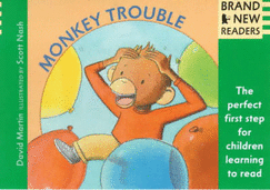 Monkey Trouble - Martin David, and Nash Scott