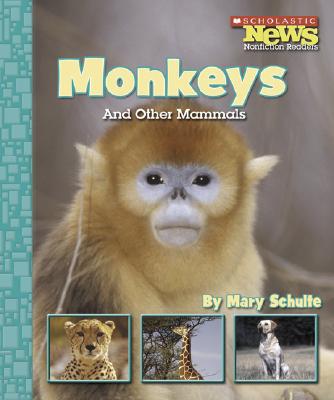 Monkeys and Other Mammals - Schulte, Mary Knudson