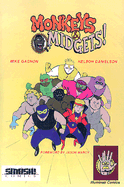 Monkeys & Midgets!: Smash! Comics - Gagnon, Mike, and Danielson, Nelson, and Marcy, Jason (Foreword by)