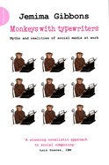 Monkeys with Typewriters: Myths and Realities of Social Media at Work