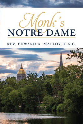 Monk's Notre Dame - Malloy, Edward A