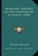 Monnaies Inedites Ou Peu Connues De La Cilicie (1854)