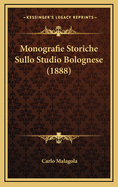 Monografie Storiche Sullo Studio Bolognese (1888)