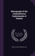 Monograph of the Carboniferous Cephalopoda of Ireland