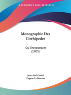 Monographie Des Cirrhipedes: Ou Thecostraces (1905)