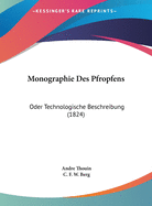 Monographie Des Pfropfens: Oder Technologische Beschreibung (1824)