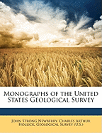 Monographs of the United States Geological Survey - Newberry, John Strong, and Hollick, Charles Arthur, and U S Geological Survey & Orienteering S (Creator)