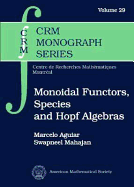 Monoidal Functors, Species and Hopf Algebras - Aguiar, Marcelo, and Mahajan, Swapneel