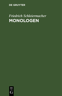 Monologen: Eine Neujahrsausgabe - Schleiermacher, Friedrich