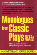 Monologues from Classic Plays, 468 B.C. to 1960 A.D. - Beard, Jocelyn A (Editor), and Esbjornson, David (Introduction by)