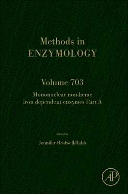 Mononuclear Non-Heme Iron Dependent Enzymes: Volume 703 - Pyle, Anna Maria (Editor), and Christianson, David (Editor), and Bridwell-Rabb, Jennifer