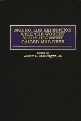 Monro, His Expedition with the Worthy Scots Regiment Called Mac-Keys - Brockington, William