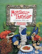 Monsieur Thermidor: A Fantastic Fishy Tale - Kidd, Richard