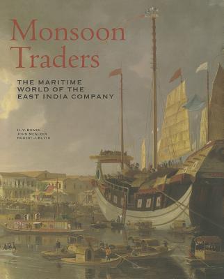 Monsoon Traders - Bowen, Huw, and Blyth, Robert J., and McAleer, John