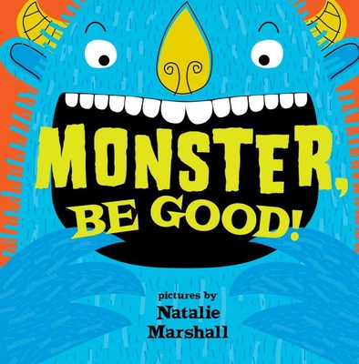 Monster, Be Good! - Marshall, Natalie