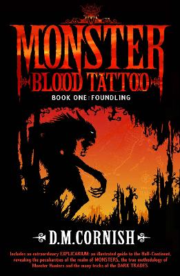 Monster Blood Tattoo: Foundling: Book One - Cornish, D M