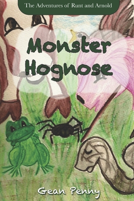 Monster Hognose: A funny, farm animal story about how to handle bullies for ages 6-8. - Penny, Gean