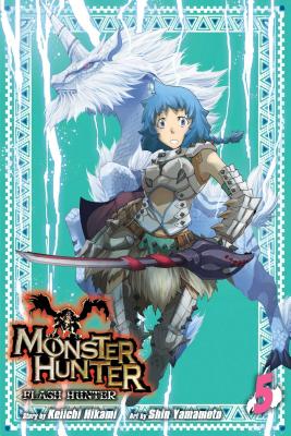 Monster Hunter: Flash Hunter, Volume 5 - Hikami, Keiichi