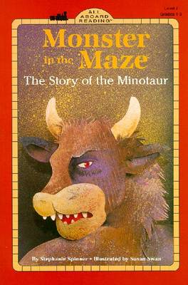 Monster in the Maze: The Story of the Minotaur - Spinner, Stephanie