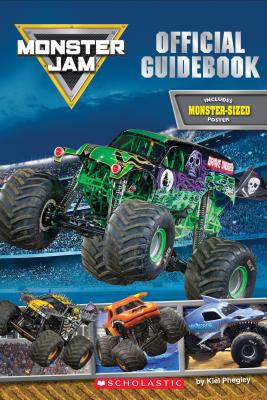 Monster Jam: Tricks Trucks and Guidebook Official Guidebook with Poster - Phegley, Kiel