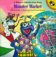 Monster Market: A Muppet Lift-The-Flap Book - Inches, Alison