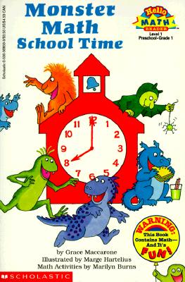 Monster Math School Time (Level 1) - Maccarone, Grace Burns