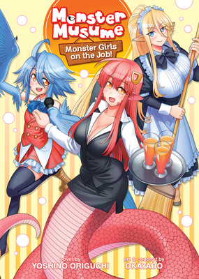 Monster Musume the Novel - Monster Girls on the Job! (Light Novel) - Origuchi, Yoshino