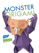 Monster Origami - Nguyen, Duy