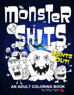 Monster Shits - Lights Out!: A Sweary Doodle Adult Coloring Book