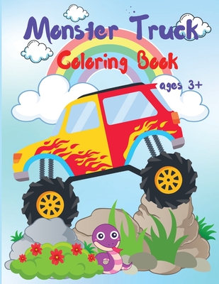 Monster Truck Coloring Book for Kids: Activity Workbook for Boys and Girls Who Love Monster Truck, All Ages - Wilrose, Philippa