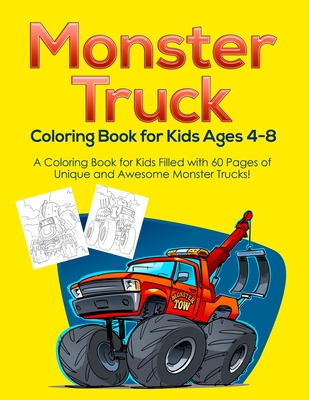 Monster Truck Coloring Book for Kids Ages 4-8: A Coloring Book for Kids Filled with 60 Pages of Unique and Awesome Monster Trucks! - Activity Books, Pineapple